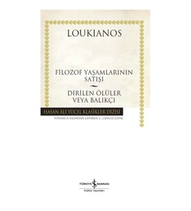 Filozof Yaşamlarının Satışı - Dirilen Ölüler veya Balıkçı - Hasan Ali Yücel Klasikleri