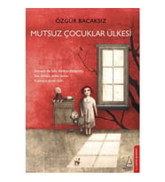 Mutsuz Çocuklar Ülkesi