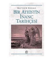 Bir Ateistin İnanç Tarihçesi