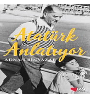 Atatürk Anlatıyor