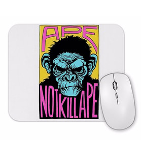 Ape Not Kill Ape Mouse Pad.jpg