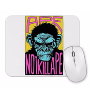 Ape Not Kill Ape Mouse Pad.jpg