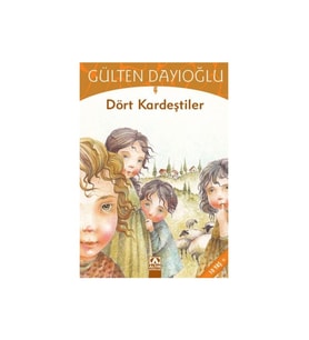 Dört Kardeştiler - Gülten Dayıoğlu