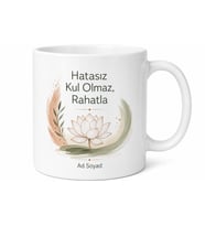Hatasız Kul Olmaz Rahatla Motivasyon Kupa Bardak Hediye Porselen Mug
