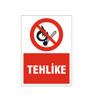 Ateş tehlike, isg uyarı levhası