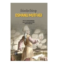Gelenekten Geleceğe Osmanlı Mutfağı