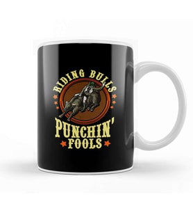 Riding Bulls Punchin' Fools Competitive Bull Rider Kupa Bardak Porselen