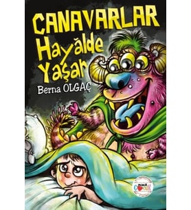 Canavarlar Hayalde Yaşar