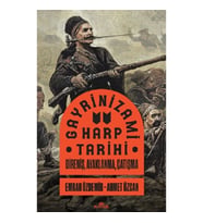 Gayrinizami Harp Tarihi