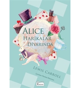 Alice Harikalar Diyarında - (Bez Ciltli)