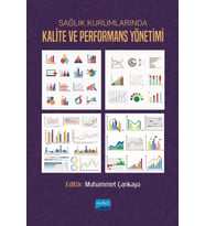 Sağlık Kurumlarında Kalite ve Performans Yönetimi