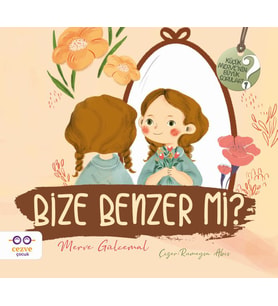 Bize Benzer mi? - Küçük Merve’nin Büyük Soruları 2