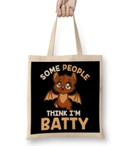 Cute & Funny Some People Think I'm Batty Bat Pun Bez Çanta Uzun Saplı