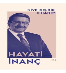 Niye Geldik Cihâne?