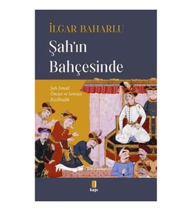 Şah’ın Bahçesinde