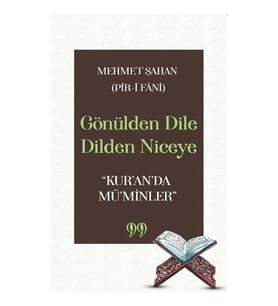 Gönülden Dile Dilden Niceye “Kur'an'da Mü'minler”