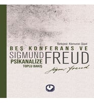 Beş Konferans ve Psikanalize Toplu Bakış