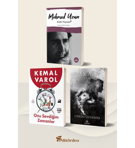 Kader Kuyusu (Yazar: Mehmed Uzun) - Onu Sevdiğim Zamanlar (Yazar: Kemal Varol) - Yakaza Tin (Yazar: Ceren Özdemir)