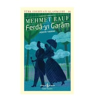 Ferda - yı Garam Mehmet Rauf İş Bankası Kültür Yayınları