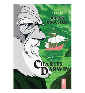 Karanlık  Büyük Hikayeler - Charles Darwin
