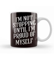 Not Stopping Until Proud Fitness Workout Bodybuilding Sports Kupa Bardak Porselen
