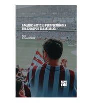 Bağlılık Mottosu Perspektifinden Trabzonspor Taraftarlığı