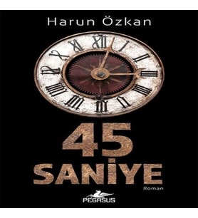 45 Saniye