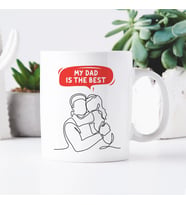 Father’s Day Gift, My Dad is the Best, Mug for Dad, for Daughter Father, Best Father Mug