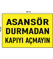Metal Asansör Durmadan Kapıyı Açmayın 15 Cm x 20 Cm Uyarı Levhası Yönlendirme Tabelası