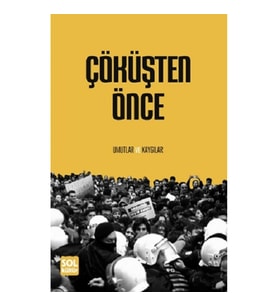 Çöküşten Önce Umutlar Ve Kaygılar