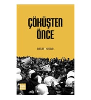 Çöküşten Önce Umutlar Ve Kaygılar