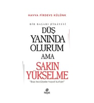 Düş Yanında Olurum Ama Sakın Yükselme