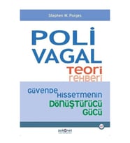 Polivagal Teori Rehberi - Güvende Hissetmenin Dönüştürücü Gücü