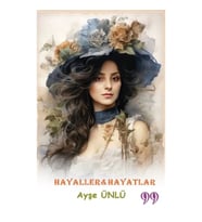 Hayaller & Hayatlar