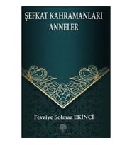 Şefkat Kahramanları Anneler