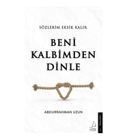 Sözlerim Eksik Kalır Beni Kalbimden Dinle - Abdurrahman Uzun