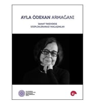 Ayla Ödekan Armağanı - Sanat Tarihinde Disiplinlerarası Yaklaşımlar