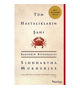 Tüm Hastalıkların Şahı Kanserin Biyografisi