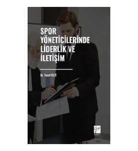 Spor Yöneticilerinde Liderlik ve İletişim