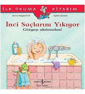 İlk Okuma Kitabım - İnci larını Yıkıyor - Gözyaşı Akıtmadan!