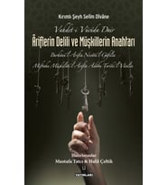 Vahdet-i Vücuda Dair Ariflerin Delili ve Müşkillerin Anahtarı