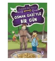 Osman Gazi’yle Bir Gün