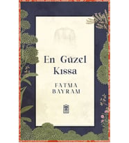 EN GÜZEL KISSA  FATMA BAYRAM  TİMAŞ