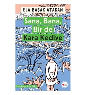 Sana, Bana, Bir de Kara Kediye