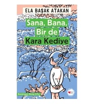 Sana, Bana, Bir de Kara Kediye