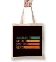 Husband Father Doctor Hero Dad Daddy Papa Poppa Medicine Bez Çanta Uzun Saplı