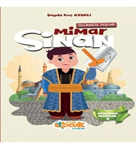 Müslüman Mucitler - 3 (Ölümsüz Taşlar) Mimar Sinan