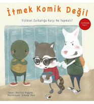 İtmek Komik Değil - Zorbalığa Hayır!