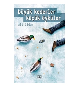 Büyük Kederler Küçük Öyküler