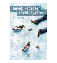 Büyük Kederler Küçük Öyküler